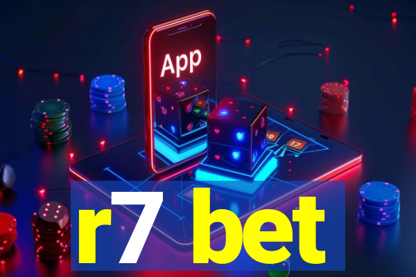r7 bet